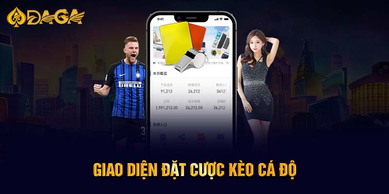 Giao diện đặt cược kèo cá độ