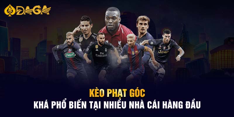 Kèo phạt góc khá phổ biến tại nhiều nhà cái hàng đầu