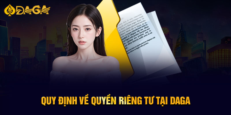 Quy định về quyền riêng tư tại nhà cái