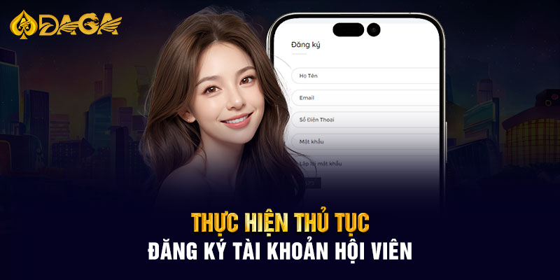 Thực hiện thủ tục đăng ký tài khoản hội viên